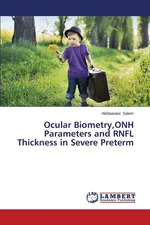 Ocular Biometry, Onh Parameters and Rnfl Thickness in Severe Preterm - Alshaarawi Salem