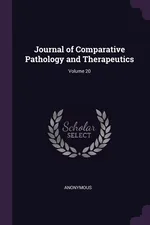 Journal of Comparative Pathology and Therapeutics; Volume 20 - Anonymous