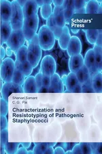 Characterization and Resistotyping of Pathogenic Staphylococci - Sharvari Samant