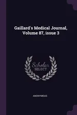 Gaillard's Medical Journal, Volume 87, issue 3 - Anonymous