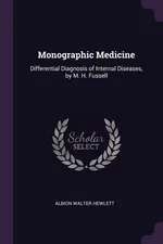 Monographic Medicine - Albion Walter Hewlett