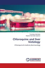 Chloroquine and liver histology - Funmilayo Akinribido