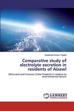 Comparative study of electrolyte excretion in residents of Aizawl - Shailendra Kumar Tripathi