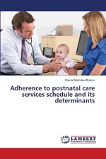 Adherence to postnatal care services schedule and its determinants - Bukuru Pascal Mulindwa