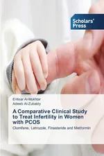 A Comparative Clinical Study to Treat Infertility in Women with PCOS - Entisar Al-Mukhtar