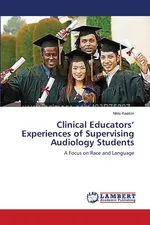 Clinical Educators' Experiences of Supervising Audiology Students - Nikki Keeton