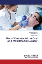 Use of Piezoelectric in Oral and Maxillofacial Surgery - Sanober Tasnime
