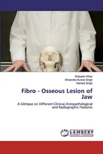 Fibro - Osseous Lesion of Jaw - Waseem Khan