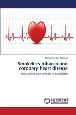 Smokeless Tobacco and Coronary Heart Disease - Muhammad Aziz Rahman
