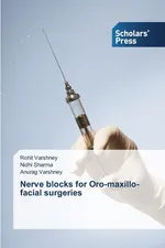 Nerve blocks for Oro-maxillo-facial surgeries - Rohit Varshney