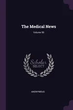 The Medical News; Volume 50 - Anonymous