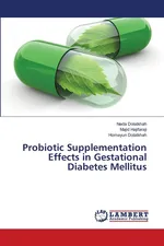 Probiotic Supplementation Effects in Gestational Diabetes Mellitus - Neda Dolatkhah