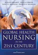 Global Health Nursing in the 21st Century - Sueellen Breakey