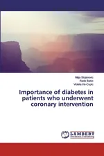 Importance of diabetes in patients who underwent coronary intervention - Maja Stojanovic