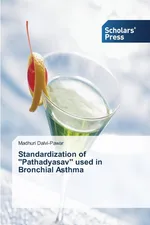 Standardization of ''Pathadyasav'' used in Bronchial Asthma - Madhuri Dalvi-Pawar