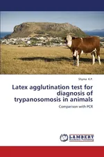 Latex agglutination test for diagnosis of trypanosomosis in animals - Shyma K.P.
