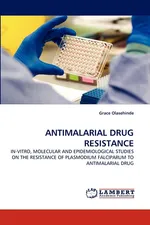 Antimalarial Drug Resistance - Grace Olasehinde