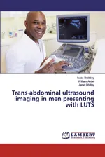 Trans-abdominal ultrasound imaging in men presenting with LUTS - Isaac Brobbey
