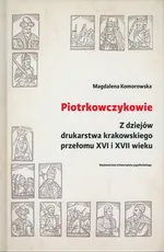 Piotrkowczykowie - Magdalena Komorowska