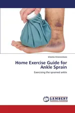 Home Exercise Guide for Ankle Sprain - Ishanka Weerasekara