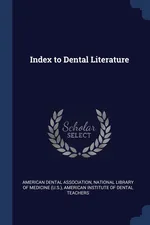 Index to Dental Literature - Dental Association American