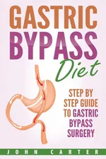 Gastric Bypass Diet - John Carter