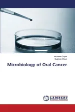 Microbiology of Oral Cancer - Archana Gupta