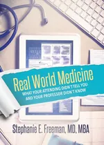 Real World Medicine - Dr. Stephanie Freeman