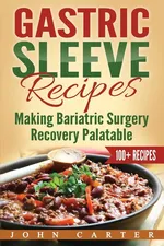 Gastric Sleeve Recipes - John Carter