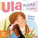 Ula, mama i Panama - Izabela Michta