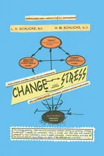 Change and Stress - L.H. SCHLICKE