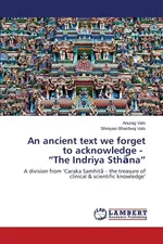 An ancient text we forget to acknowledge - "The Indriya Sthana" - Anurag Vats