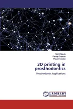 3D printing in prosthodontics - Nikhil Narula