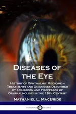 Diseases of the Eye - Nathaniel L. MacBride