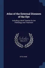 Atlas of the External Diseases of the Eye - Otto Haab