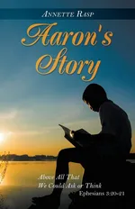 Aaron's Story - Annette Rasp