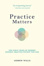 Practice Matters - Andrew Willis