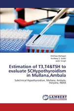 Estimation of T3, T4&tsh to Evaluate Schypothyroidism in Mullana, Ambala - Shikhaa Mahajan