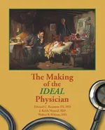 The Making of the Ideal Physician - Mansel and Wilson Rosenow