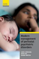 Modern Management of Perinatal Psychiatric Disorders - Carol Henshaw