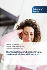 Microabration and bleaching in treatment of dental fluorosis - Kawthar Mohamed