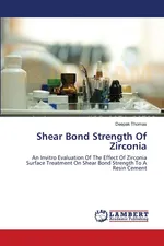 Shear Bond Strength Of Zirconia - Thomas Deepak