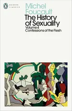 The History of Sexuality: 4 - Michel Foucault