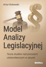 Model analizy legislacyjnej - Artur Kotowski