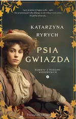 Psia gwiazda - Katarzyna Ryrych