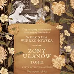 Żony ułanów - Weronika Wierzchowska