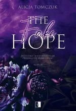 The Fake Hope - Alicja Tomczuk