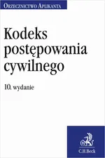 Kodeks postępowania cywilnego. Orzecznictwo Aplikanta - Joanna Ablewicz