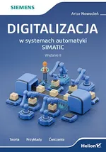 Digitalizacja w systemach automatyki SIMATIC - Artur Nowocień