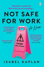 Not Safe For Work - Isabel Kaplan